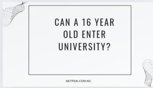 Can a 16 year old enter university?
