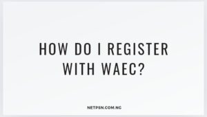 How do I register with WAEC?