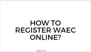 How To Register Waec Online