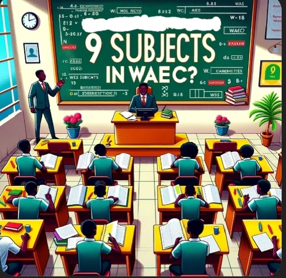 Is It Compulsory To Write 9 Subjects In Waec