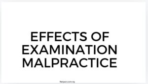 Effects Of Examination Malpractice