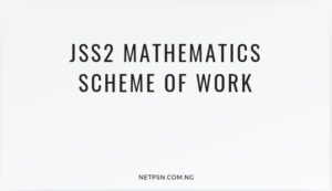 Jss2 Mathematics Scheme Of Workfor Nigerian Secondary Schools