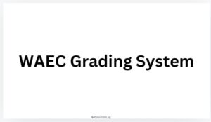 Waec Grading System Understanding The West African Examination Councils Evaluation