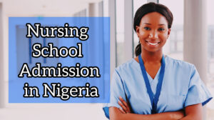 Nursing School Admissions in Nigeria